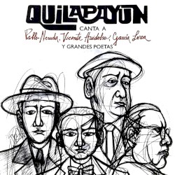 Quilapayún canta a Pablo Neruda, Vicente Huidobro, García Lorca y grandes poetas