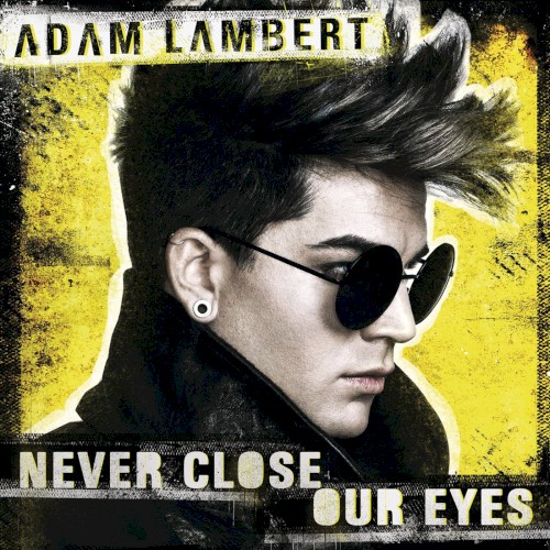 Never Close Our Eyes