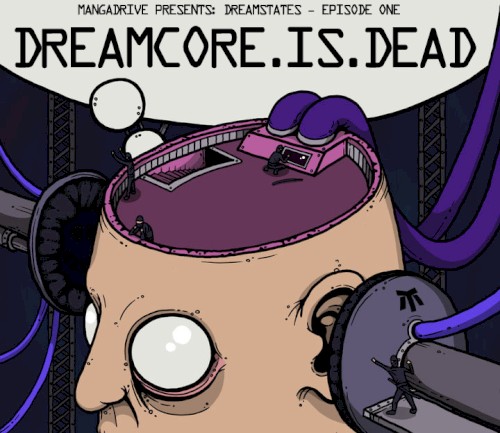 Dreamcore.Is.Dead