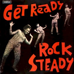 Get Ready Rock Steady