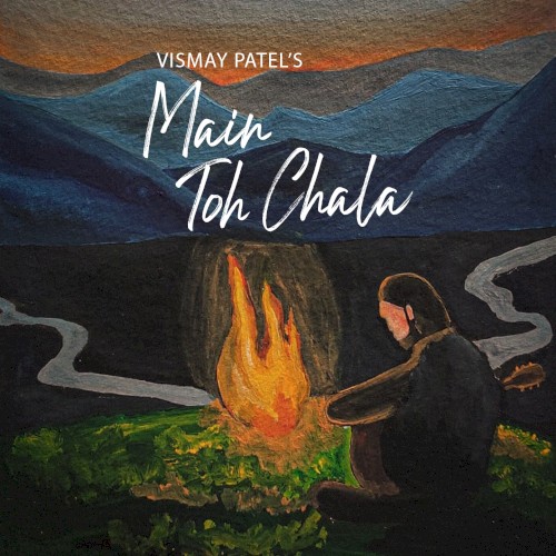 Main Toh Chala