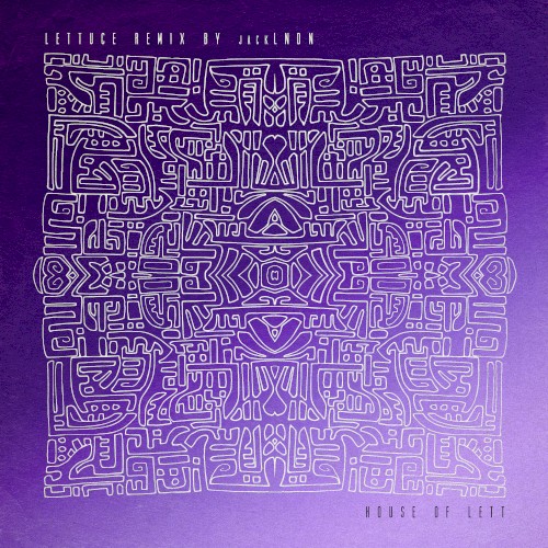House of Lett (jackLNDN remix)