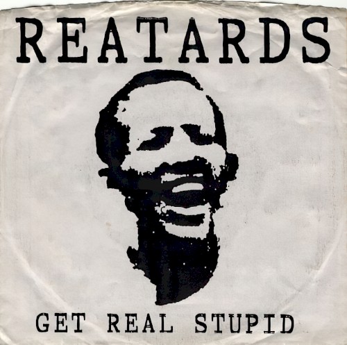 Get Real Stupid