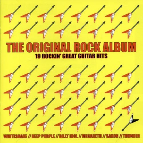 The Original Rock Album: 19 Rockin’ Great Guitar Hits