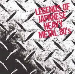 LEGENDS OF JAPANESE HEAVY METAL 80’s