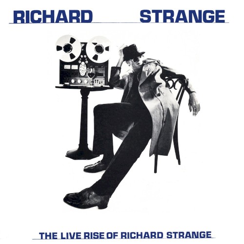 The Live Rise of Richard Strange