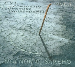 Noi non ci saremo, Volume 1