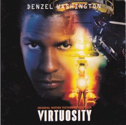Virtuosity: Original Motion Picture Soundtrack