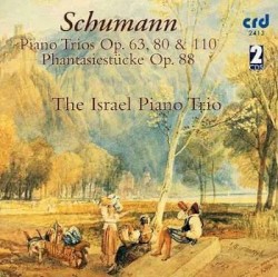 Piano Trios op. 63, 80 & 110 / Phantasiestücke op. 88