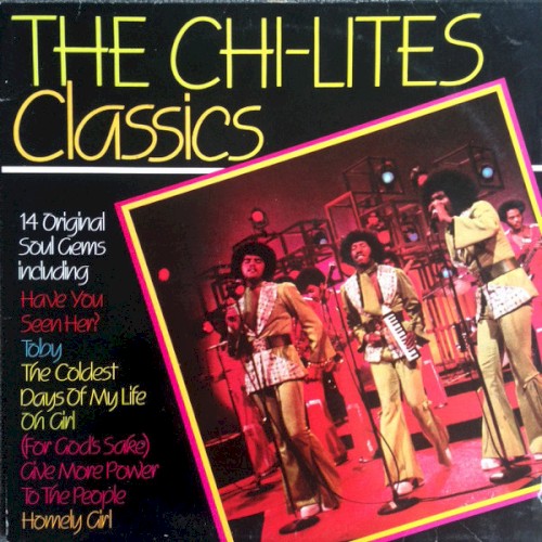 Chi-Lites Classics
