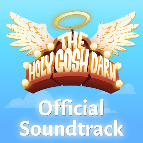 The Holy Gosh Darn: Official Soundtrack
