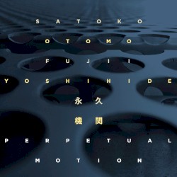 Perpetual Motion