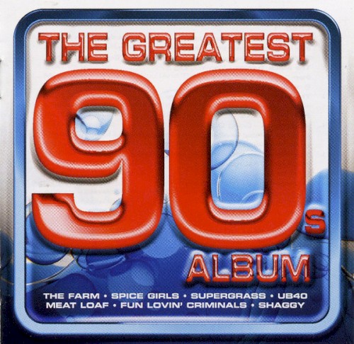 The Greatest 90s Album