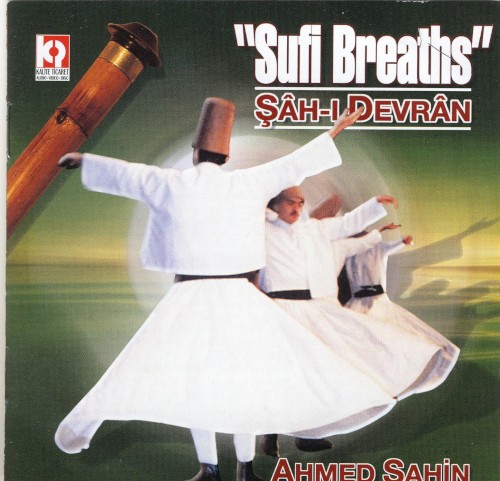 Sufi Breaths - Şah-ı Devran