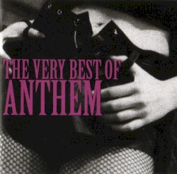 The Very Best of Anthem