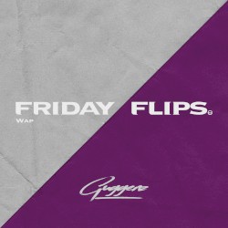 friday flips v2 | wap