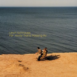 Far Away Trains Passing By