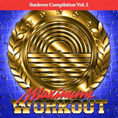 Sunlover Records Compilation, Vol. 2: Maximum Workout