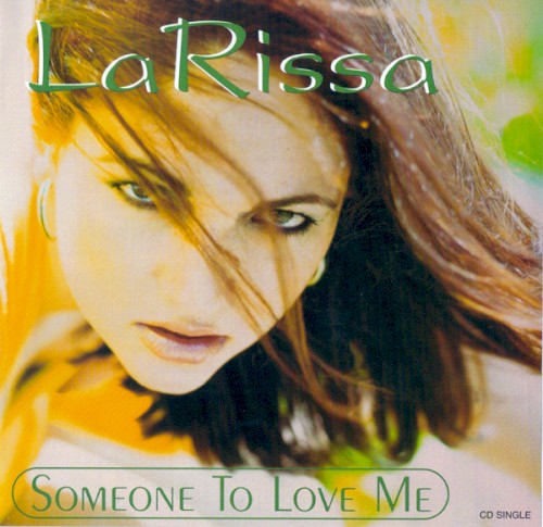 Someone To Love Me