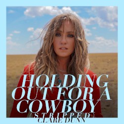 Holding Out For A Cowboy (Stripped)