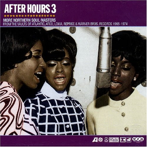 After Hours 3: More Northern Soul Masters