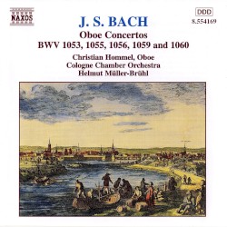 Oboe Concertos: BWV 1053, 1055, 1056, 1059 and 1060