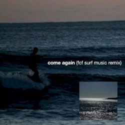 come again (FCF SURF Music Remix)
