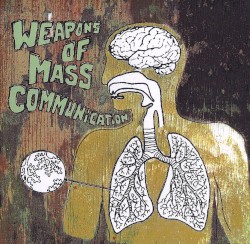 Weapons of Mass Communication