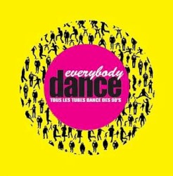Everybody Dance: Tous les tubes dance des 90’s