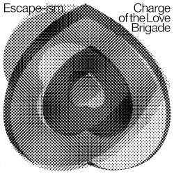 Charge Of The Love Brigade Escapeism [07 Mar 2025] ww6vm