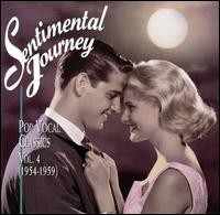 Sentimental Journey: Pop Vocal Classics Volume 4 (1954-1959)