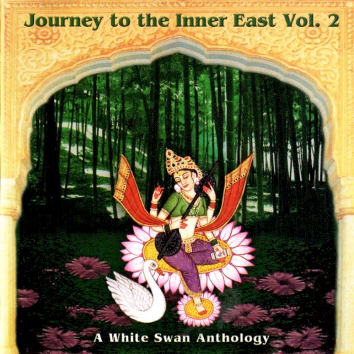 Journey to the Inner East, Vol. 2 (A White Swan Anthology)