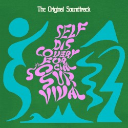 Self Discovery for Social Survival (Original Motion Picture Soundtrack)