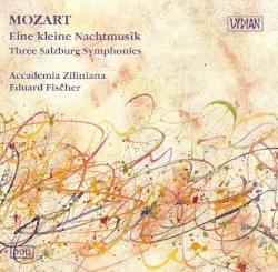 Eine kleine Nachtmusik / Three Salzburg Symphonies