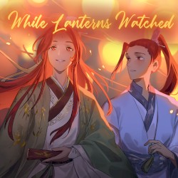 While Lanterns Watched (Mini Soundtrack)