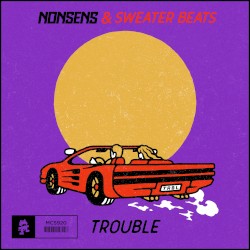 Trouble