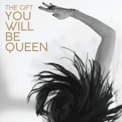 You Will Be Queen