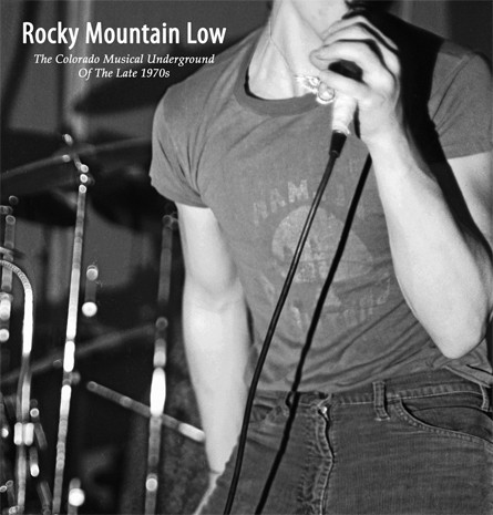 Rocky Mountain Low: The Colorado Musical Underground of the Late 1970s