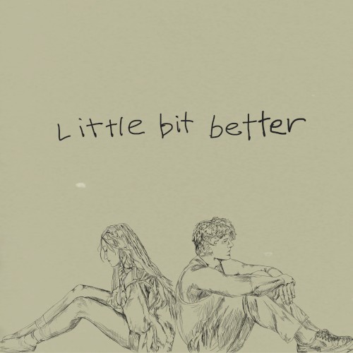 Little Bit Better