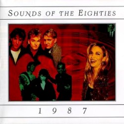Sounds of the Eighties: 1987