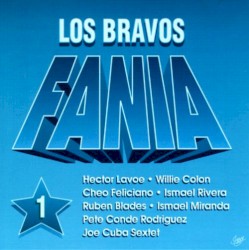 Los Bravos de la Fania, Volume I