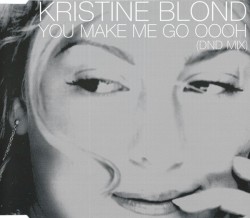 You Make Me Go Oooh