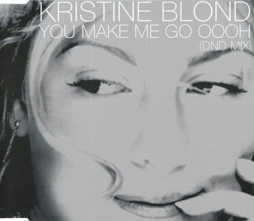 You Make Me Go Oooh