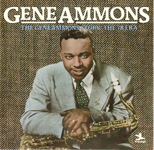 The Gene Ammons Story: The 78 Era