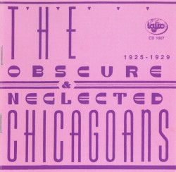 The Obscure and Neglected Chicagoans