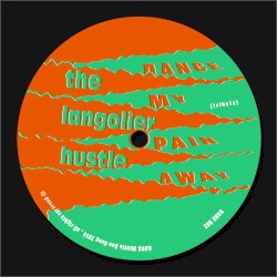 Dance My Pain Away / The Langolier Hustle