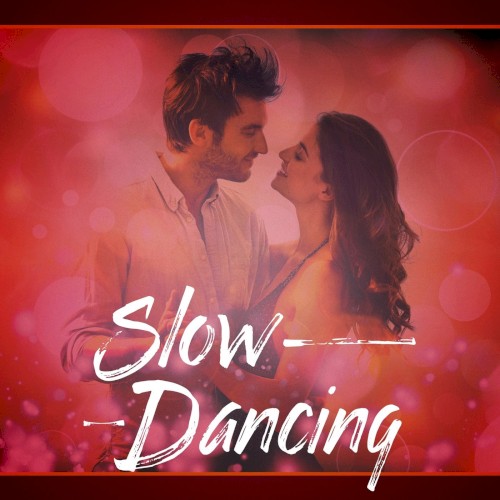Slow Dancing