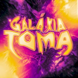 GALÁXIA TOMA