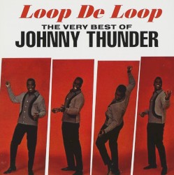 The Very Best of Johnny Thunder