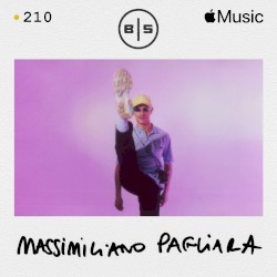Beats in Space 210: Massimiliano Pagliara